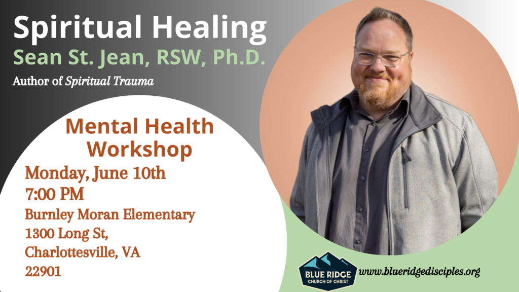 Spiritual Healing Mental Health Workshop with Sean St. Jean, RSW, Ph.D. (author of Spiritual Trauma), 
Monday, June 10, 7:00 PM, Burnley-Moran Elementary School